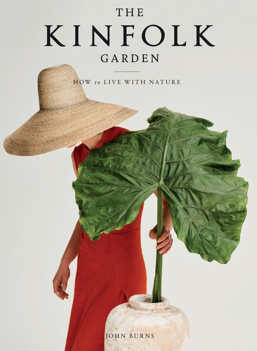 The Kinfolk Garden: How to Live with Nature - ספר קינפולק גן